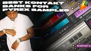 THE BEST KONTAKT BANKS FOR MAKING SOUTHSIDE & PYREX SAMPLES PT. 1 | 2021 Fl Studio