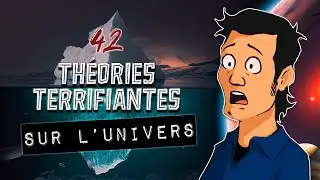 L'ICEBERG de l’HORREUR EXISTENTIELLE : 42 Théories Dingues et Flippantes sur la Réalité
