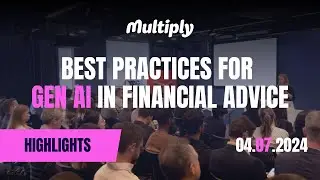 🎥 Highlights from Best Practices for Gen AI in Financial Advice Event | July 4th, 2024 🎥