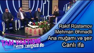 Rakif Rustemov ve Mehman Ehmedli - Ana (mugam ve seir canli ifa)