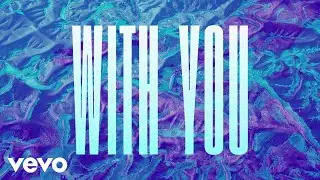 Keith Urban - With You (Official Lyric Video)