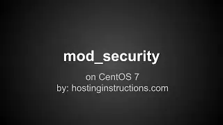 mod_security and mod_evasive On CentOS 7