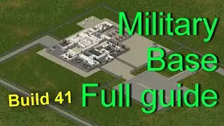 Project Zomboid Military Base full guide 2021