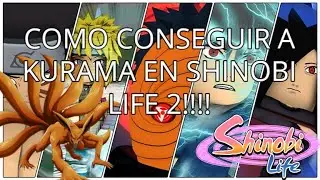 COMO CONSEGUIR A KURAMA EN SHINOBI LIFE 2!!!!