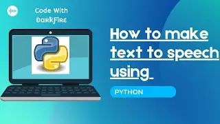 How to make a text to speech program in python with source code in 7 lines only