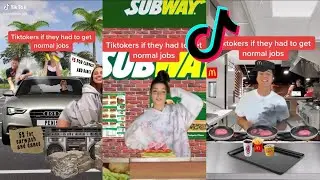Tiktokers If They Had Normal Jobs | TIKTOK COMPILATION