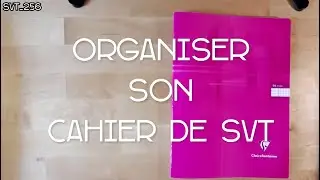 Organiser son cahier de SVT