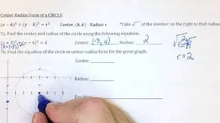 Finding Center and Radius of a Circle given Equation; Finding Equation of Circle given Graph