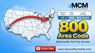 Understanding Area Code 800 The Key to Nationwide Toll-Free Connectivity | My Country Mobile