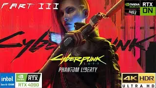Cyberpunk 2077 Phantom Liberty Part 3 - 4k Ultra - RTX 4090 - Path Tracing - DLSS 3.5 - DLSS 3