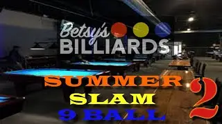 Final Matches Betsy's Summer Slam 2 9 Ball || Live from Betsy's Billiards