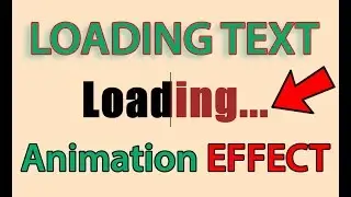 Loading Text Animation Effects | Html and CSS Tutorial