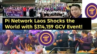 Pi Network Laos Shocks the World with 314,159 GCV Event!