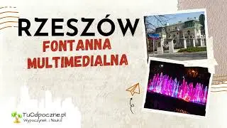 Rzeszów - Fontanna multimedialna