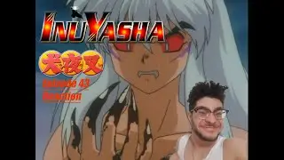 Inuyasha Episode 43 Reaction/Review(Nine tails mode initiate!)