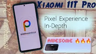Xiaomi 11T PRO, Pixel experience Review.