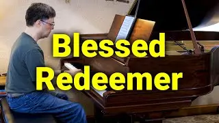 Blessed Redeemer - Hymn - Lyrics