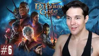 STARTING ACT 2! DAY 6 - Baldur's Gate 3 Full Gameplay Playthrough