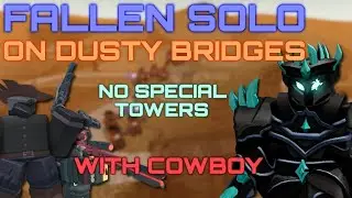 Dusty Bridges SOLO FALLEN TRIUMPH No Special Towers NST | Tower Defense Simulator | Roblox