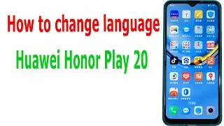 How to change language on Huawei Honor Play 20