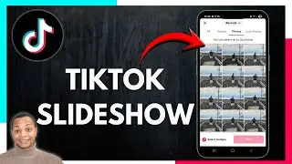 How to make a slideshow on TikTok