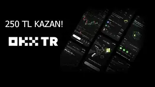OKX TR Borsası ile 250TL Anında Kazan!