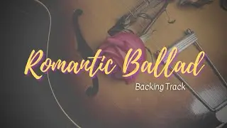 Emotive Romantic Ballad Guitar Backing Track in E | JIBT 