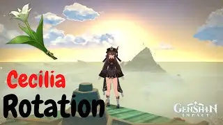 Cecilia Rotation | Genshin Impact