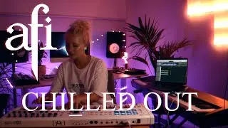 [ C H I L L E D  O U T ] 💜 AFI 