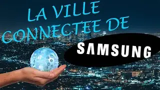 UNE VILLE CONNECTEE SAMSUNG ?! Découverte de Suwon