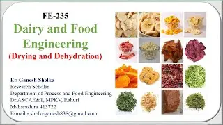 DRYING AND DEHYDRATION:- DAIRY AND FOOD PROCESS ENGINEERING      ( FOOD TECHNOLOGY)