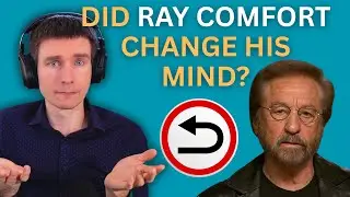 Did Ray Comfort Double Down or CHANGE His Mind?