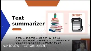 TEXT SUMMARIZER USING NLP/REVIEW1