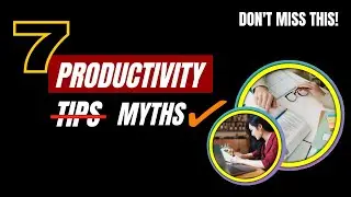 7 Productivity myths you must know for success!! #education