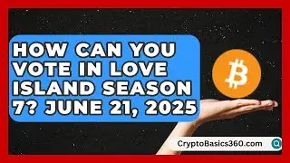 How Can You Vote in Love Island Season 7? June 21, 2025 | The Reality Radar