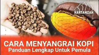 Panduan Langkah Demi Langkah Belajar Cara Sangrai Kopi untuk Pemula