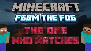 THE ONE WHO WATCHES | Minecraft: From The Fog