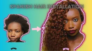 Detailed Spanish Hair Installation Tutorial