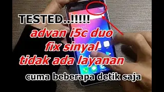 JAMU FIX SINYAL ADVAN I5C DUO 5061 TIDAK ADA LAYANAN SETELAH FLASH & BYPASS FRP