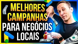 3 Melhores Campanhas para Negócios Locais usando o Google Ads
