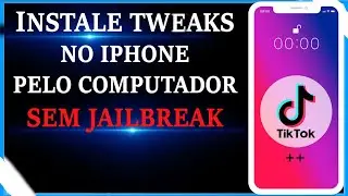 INSTALAR TWEAKS  NO IPHONE📱PELO COMPUTADOR SEM JAILBREAK