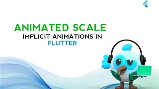 Flutter Animation Tutorial: AnimatedScale | Scale Widgets like a Pro with Ease