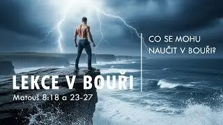 Lekce v bouři