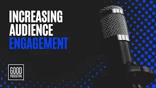 4 Ways to Increase Your Audience Engagement