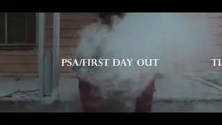 Lil Mez- PSA/First Day Out