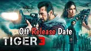 Tiger 3 Ott Release Date | Tiger 3 Full Movie | Tiger 3 Ott Update | Amazon Prime |