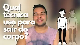MINHA TÉCNICA INFALÍVEL PARA PROJEÇÃO ASTRAL: DESCUBRA COMO SAIR DO CORPO COM FACILIDADE!