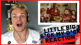 WTF!? LITTLE BIG SUCK MY DICK REACTION