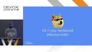 Devoxx Ukraine 2019: Effective Kotlin - Developers guide - Noe Branagan
