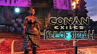 Decorating Already Decorated Place & Mod Pets - Isle Of Siptah - CONAN EXILES 2.6 (PC Gameplay)